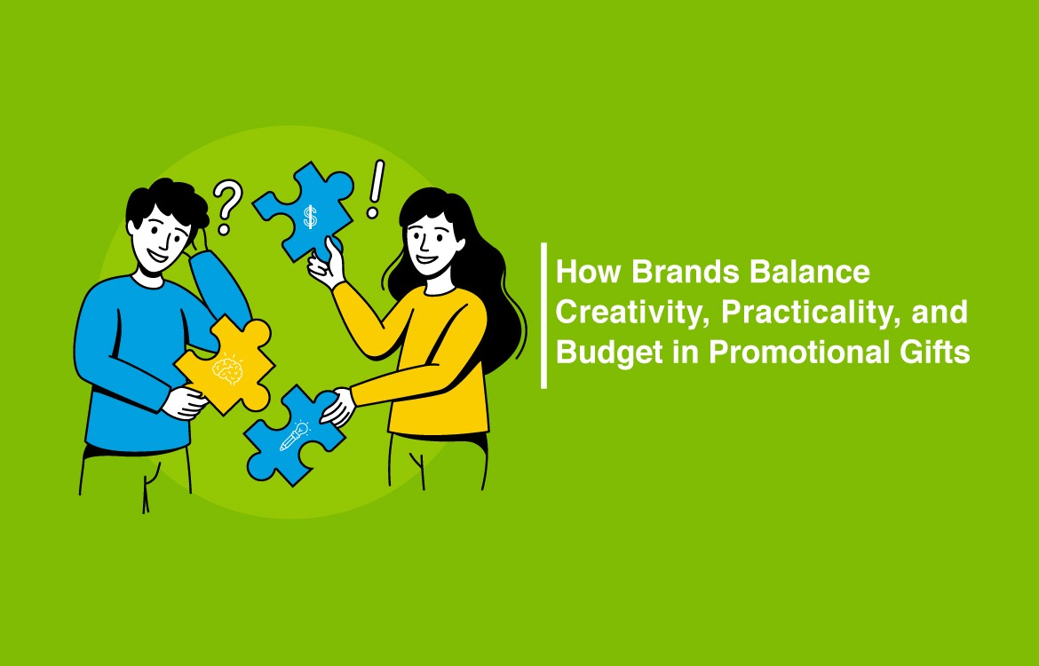 How Brands Balance Creativity, Practicality, and Budget in Promotional Gifts