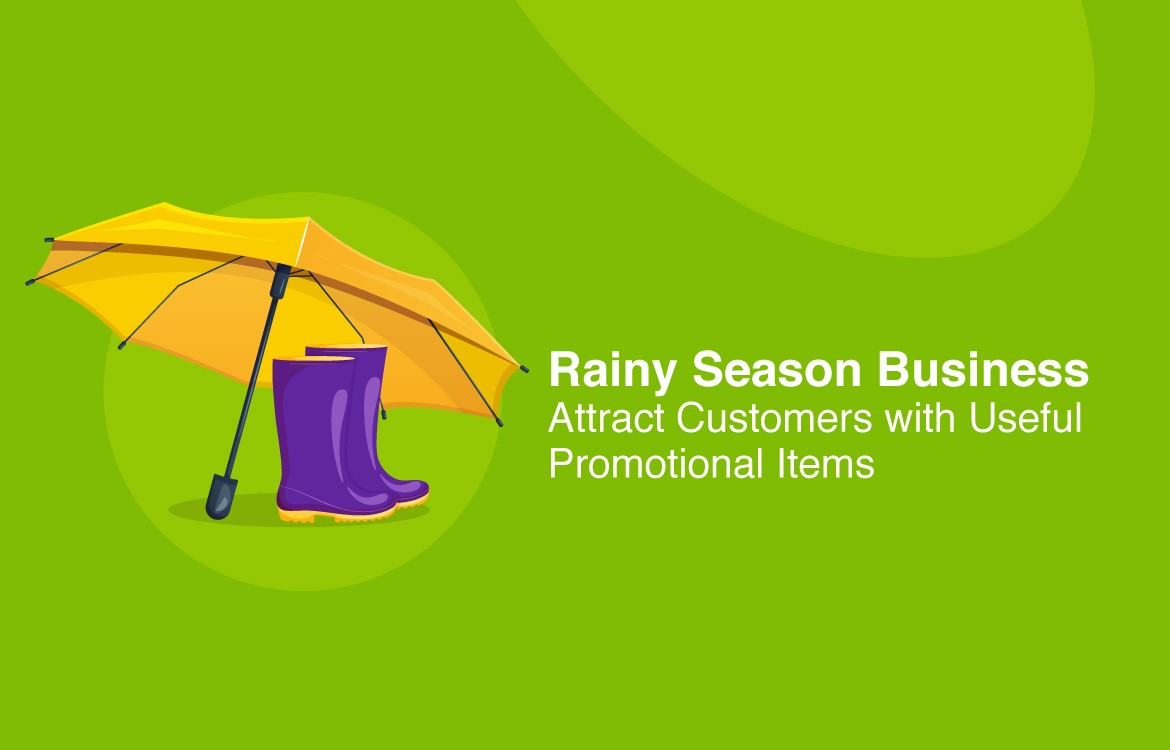 Rainy Season Business: Attract Customers with Useful Promotional Items