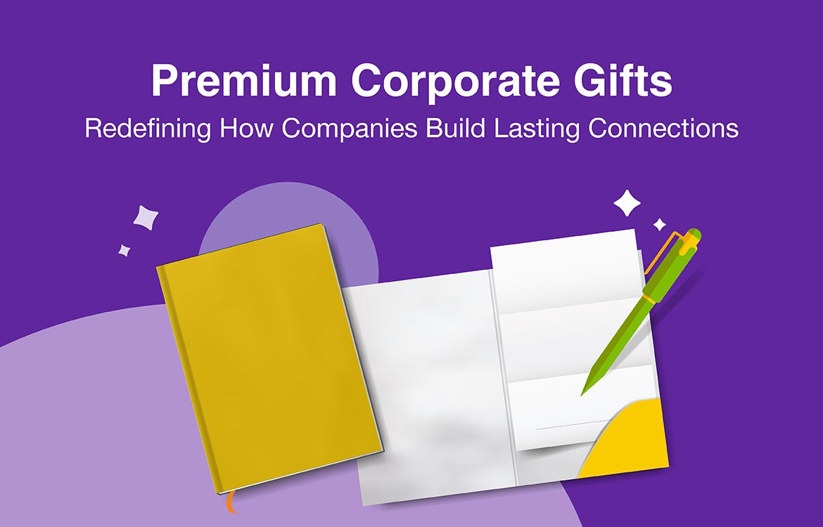 Premium Corporate Gifts: Redefining How Companies Build Lasting Connections