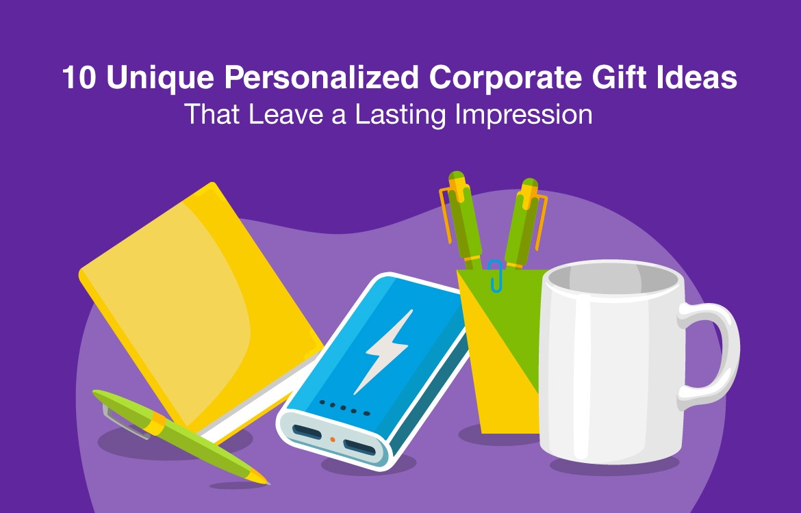 10 Unique Personalized Corporate Gift Ideas That Leave a Lasting Impression