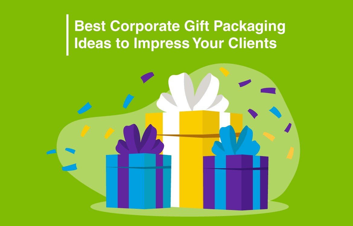 Best Corporate Gift Packaging Ideas to Impress Your Clients